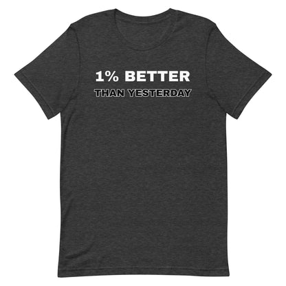 1% Better T-shirt