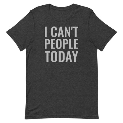 Can't People T-shirt
