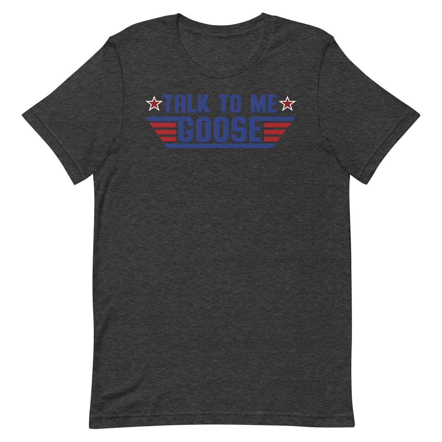 Talk to me Goose T-shirt