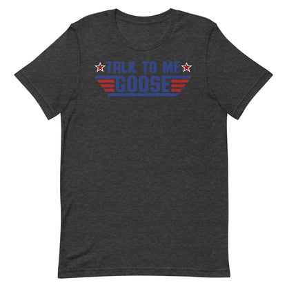 Talk to me Goose T-shirt