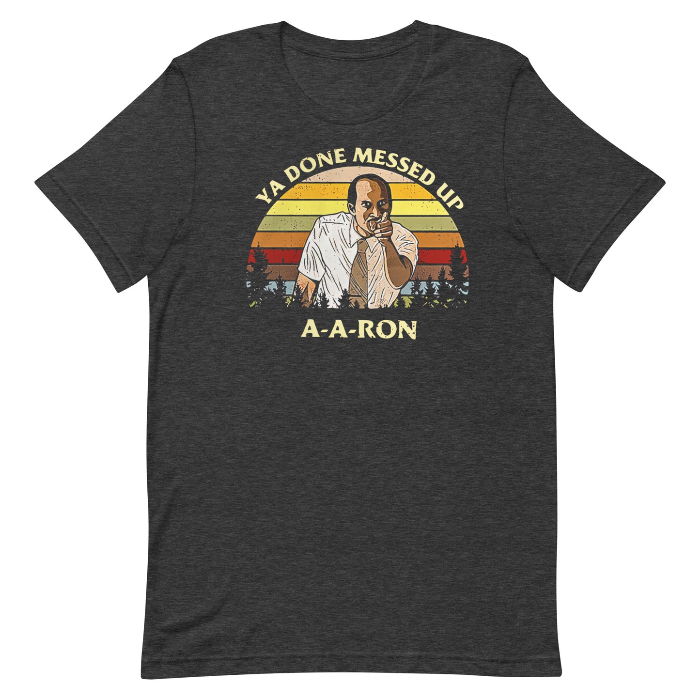 A-A-RON T-Shirt