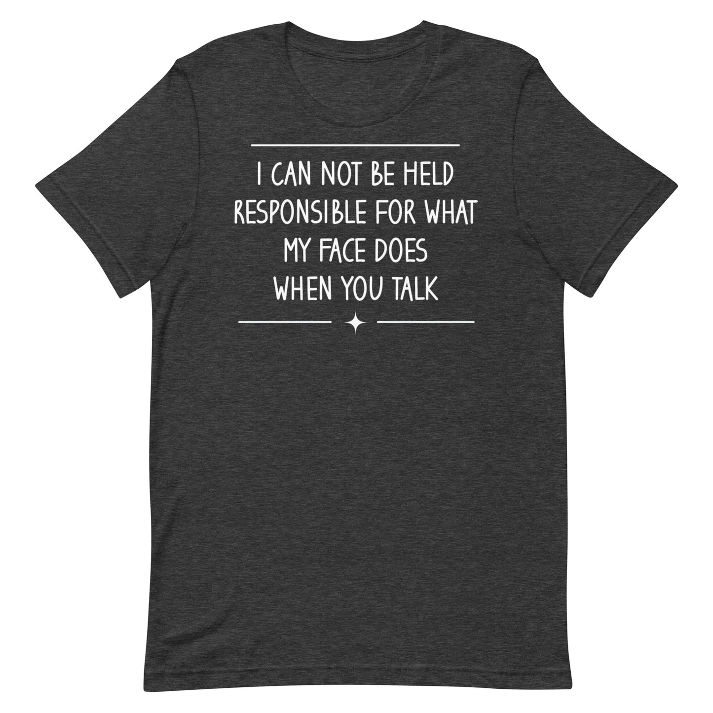 My Face Does T-shirt