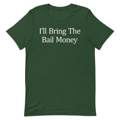 Bail Money T-shirt