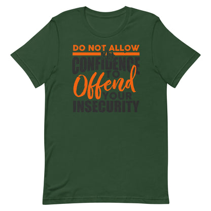 Confidence Insecurity T-shirt