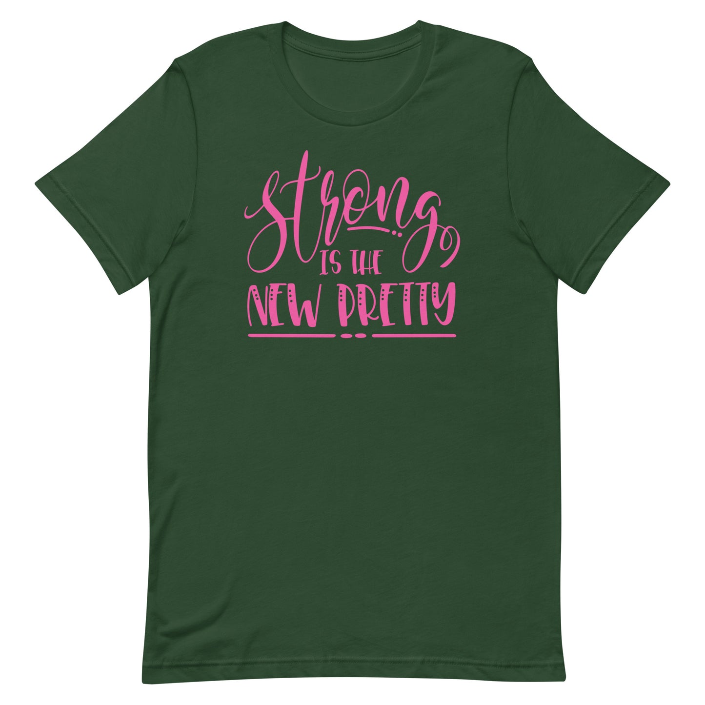 Strong is Pretty T-shirt