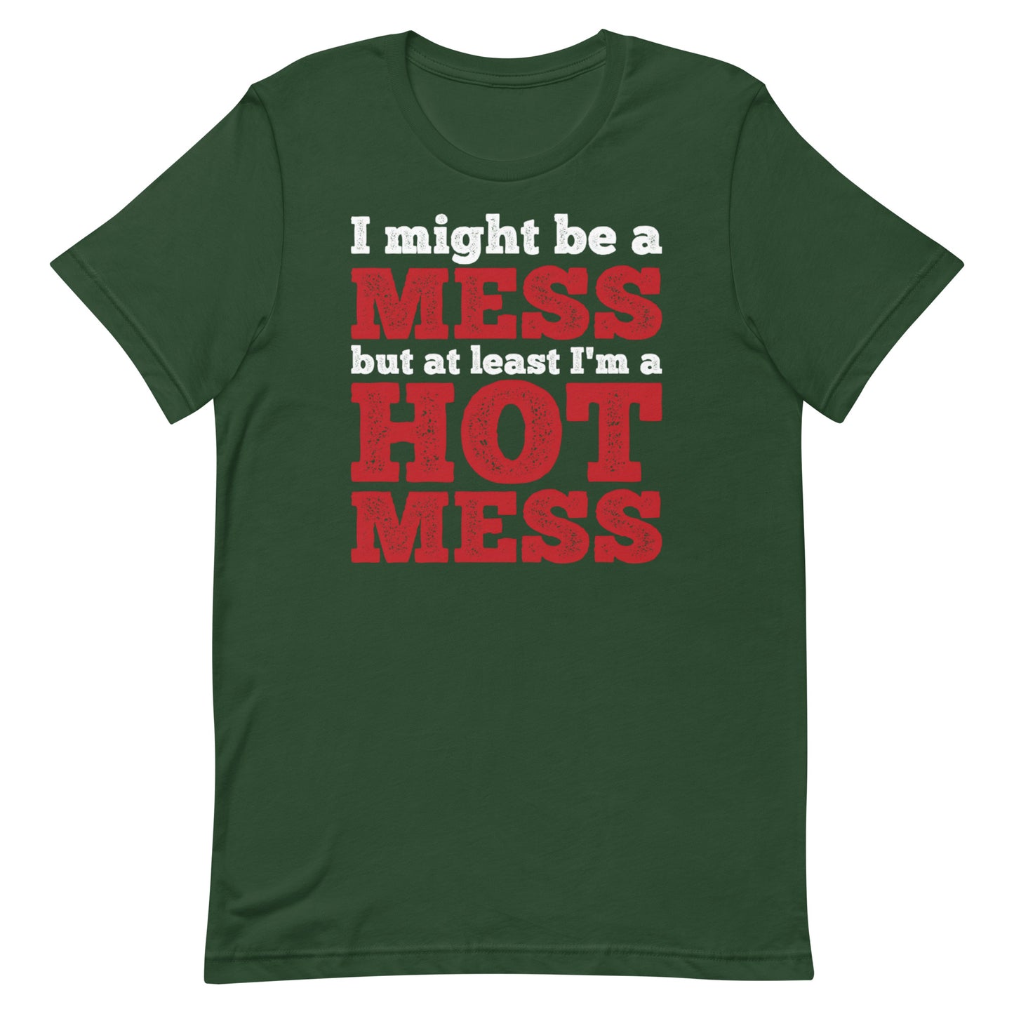 I'm a Mess T-shirt