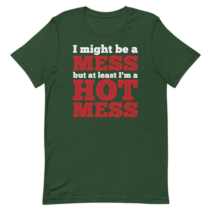 I'm a Mess T-shirt