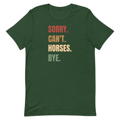 Sorry can't Horses T-shirt