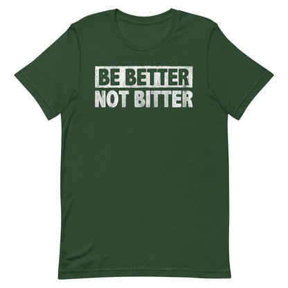Be Better T-shirt