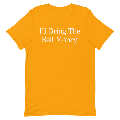 Bail Money T-shirt