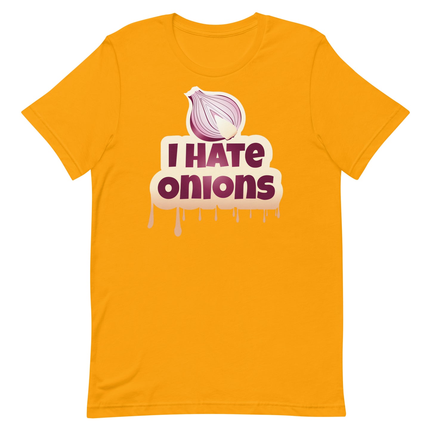 I Hate Onions T-shirt