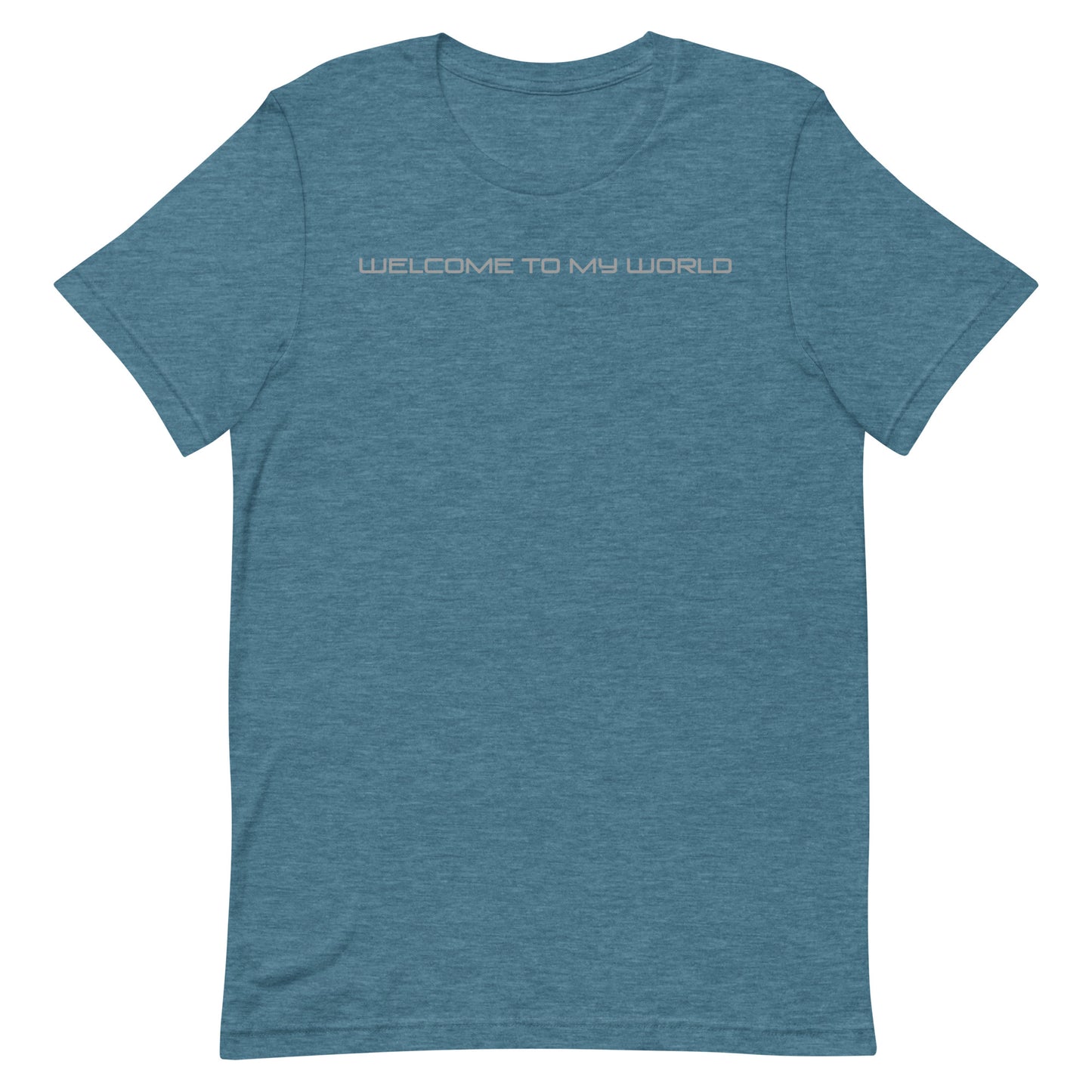 Welcome to my World T-shirt
