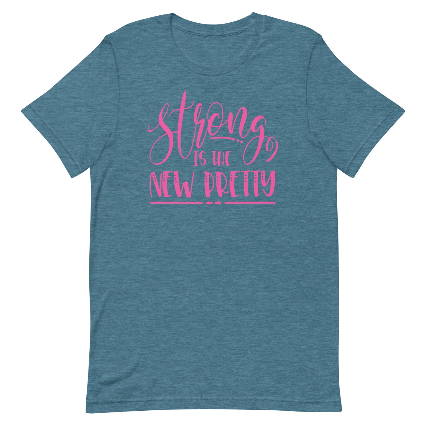 Strong is Pretty T-shirt