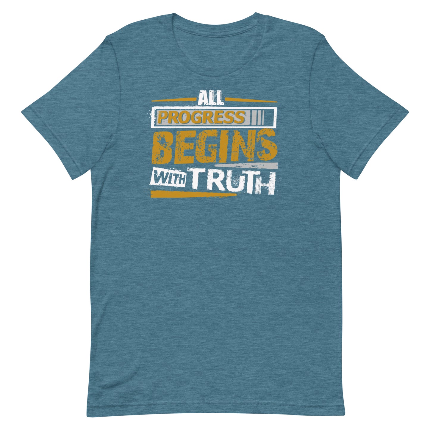 Progress Truth T-shirt