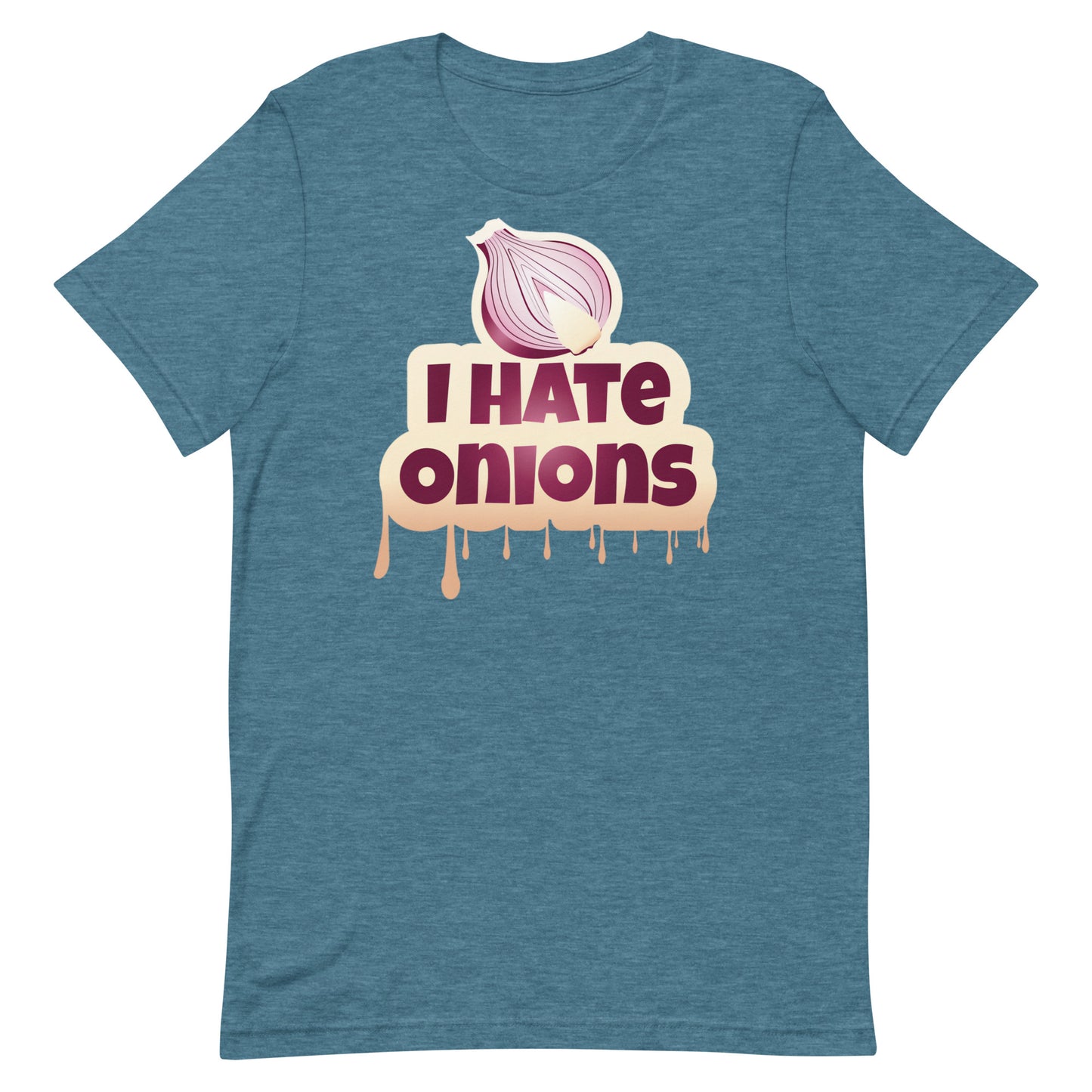 I Hate Onions T-shirt