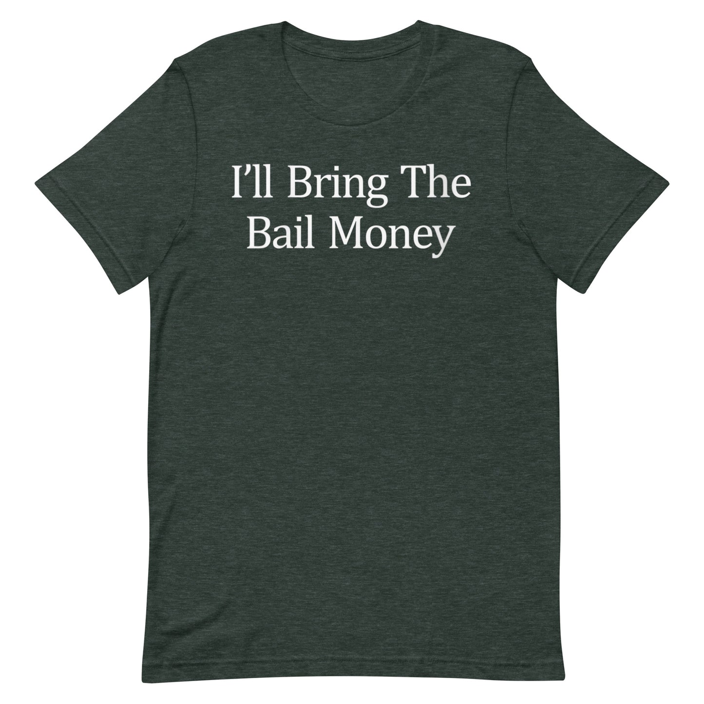 Bail Money T-shirt