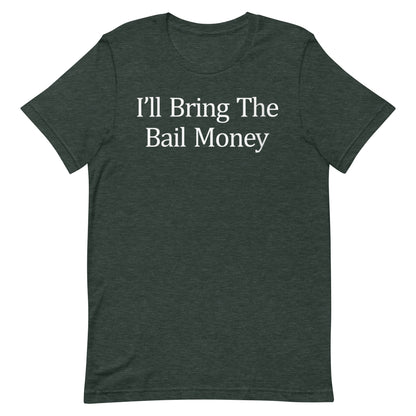 Bail Money T-shirt