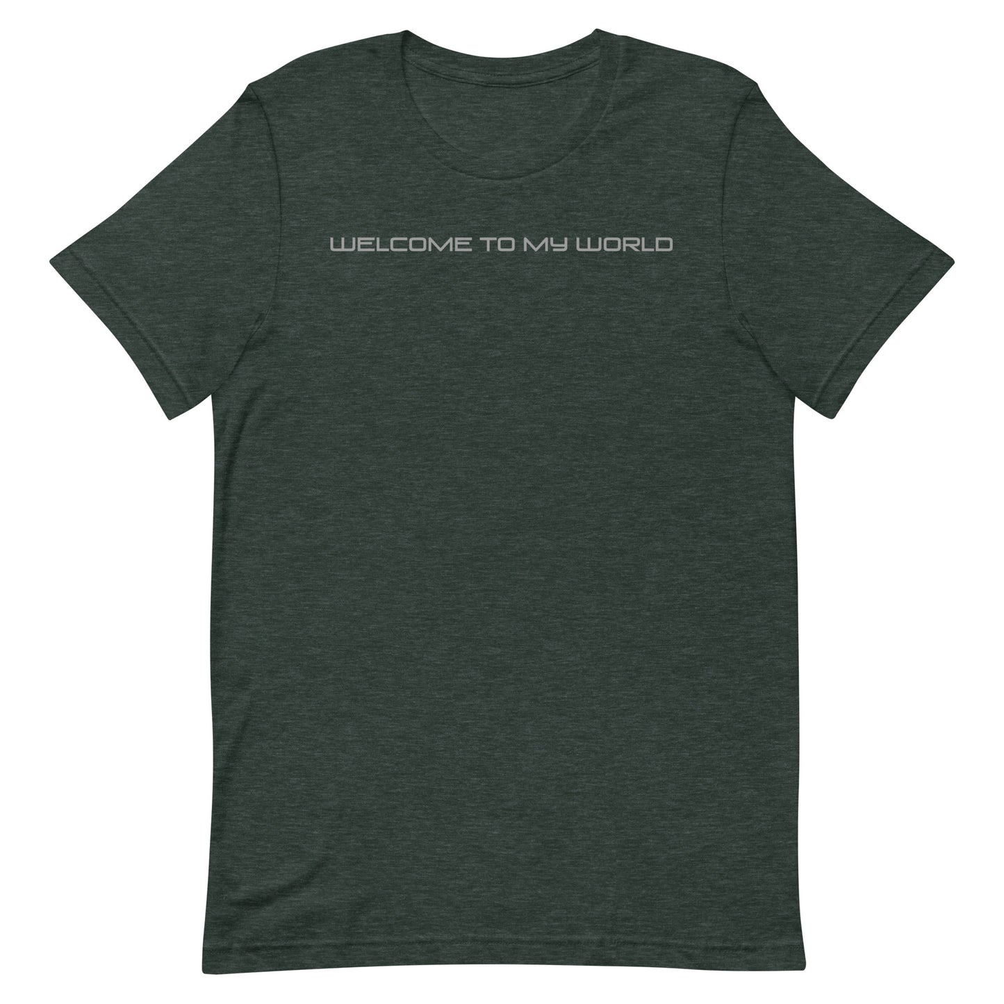 Welcome to my World T-shirt
