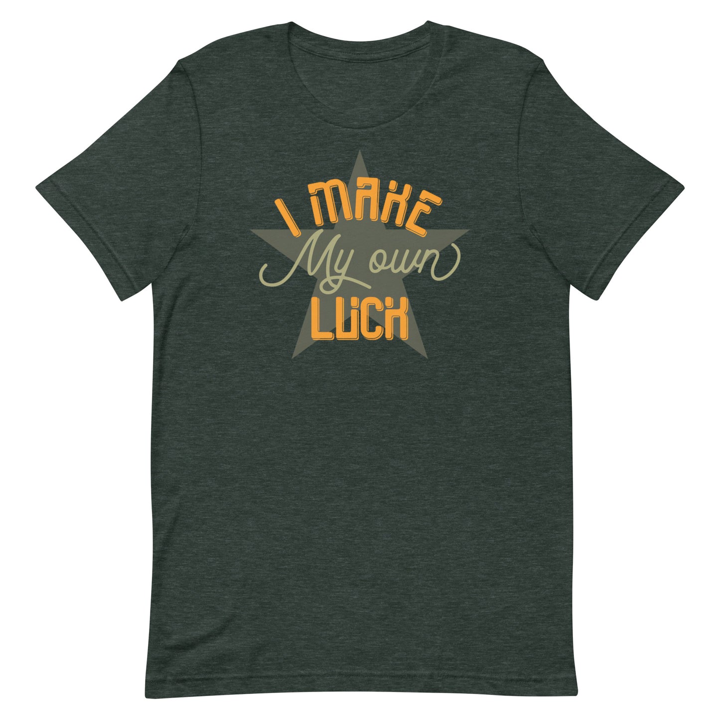 I Make Luck T-shirt