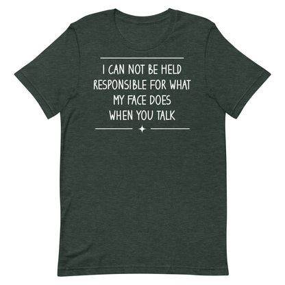 My Face Does T-shirt