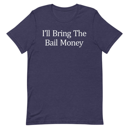 Bail Money T-shirt