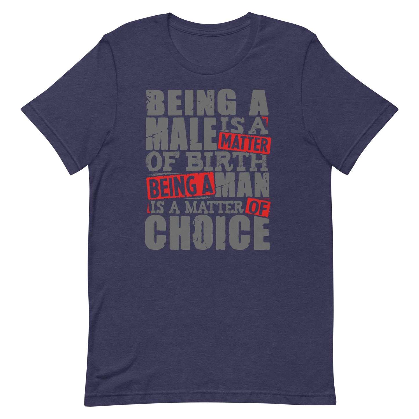 Be a Man T-shirt