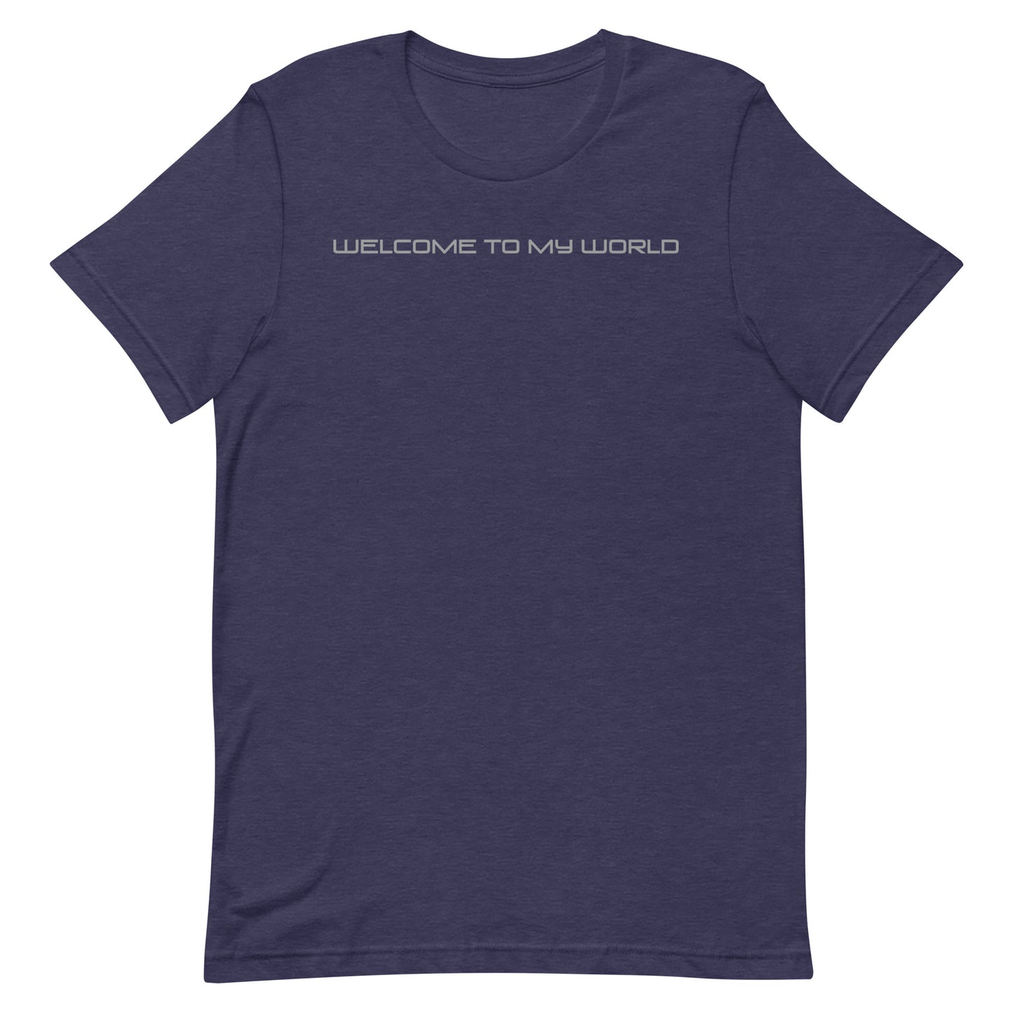 Welcome to my World T-shirt