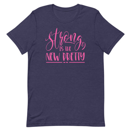 Strong is Pretty T-shirt