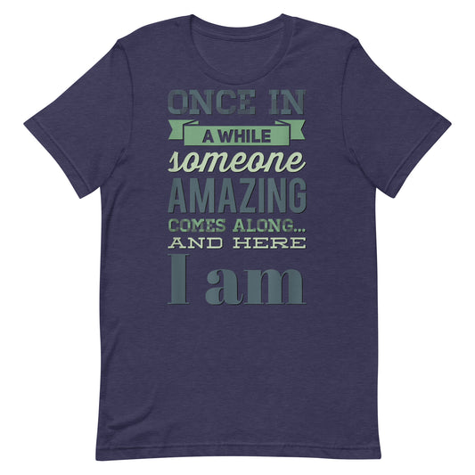 Someone Amazing T-shirt