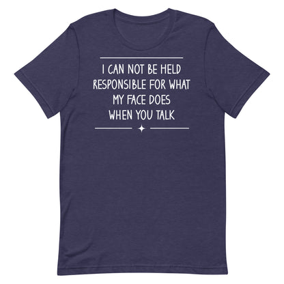 My Face Does T-shirt