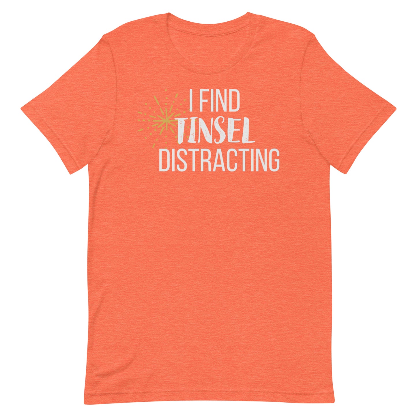 Tinsel Distracting T-shirt