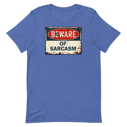 Beware of Sarcasm T-shirt