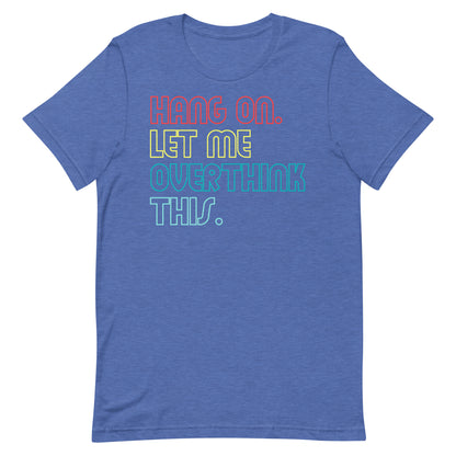 Overthink T-shirt
