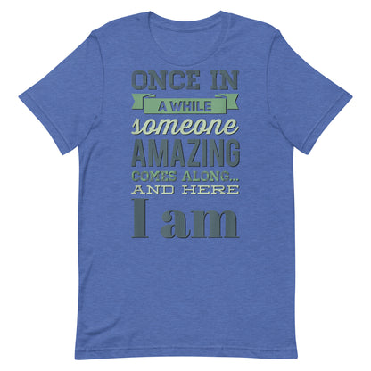 Someone Amazing T-shirt