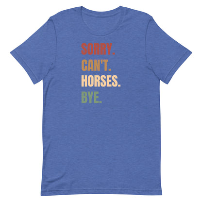 Sorry can't Horses T-shirt