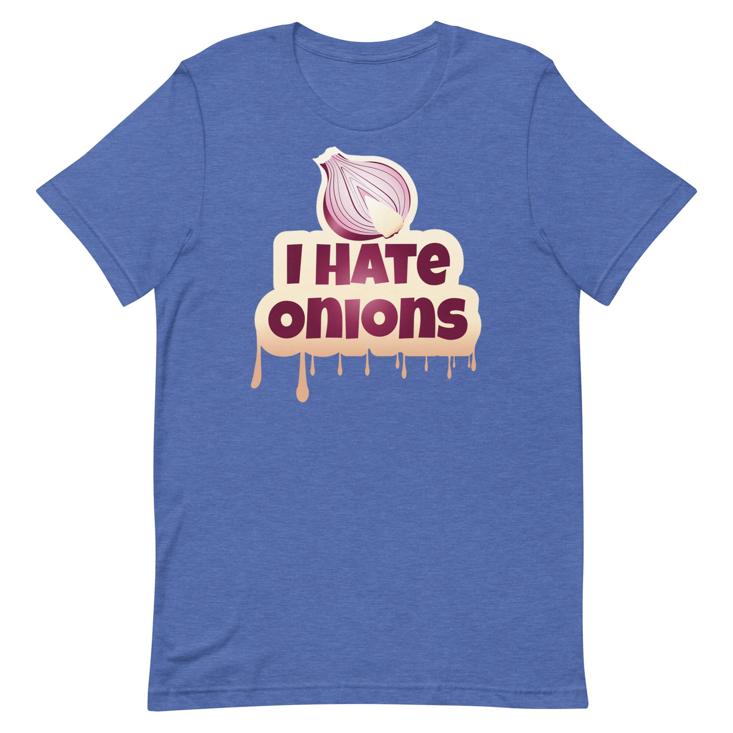 I Hate Onions T-shirt
