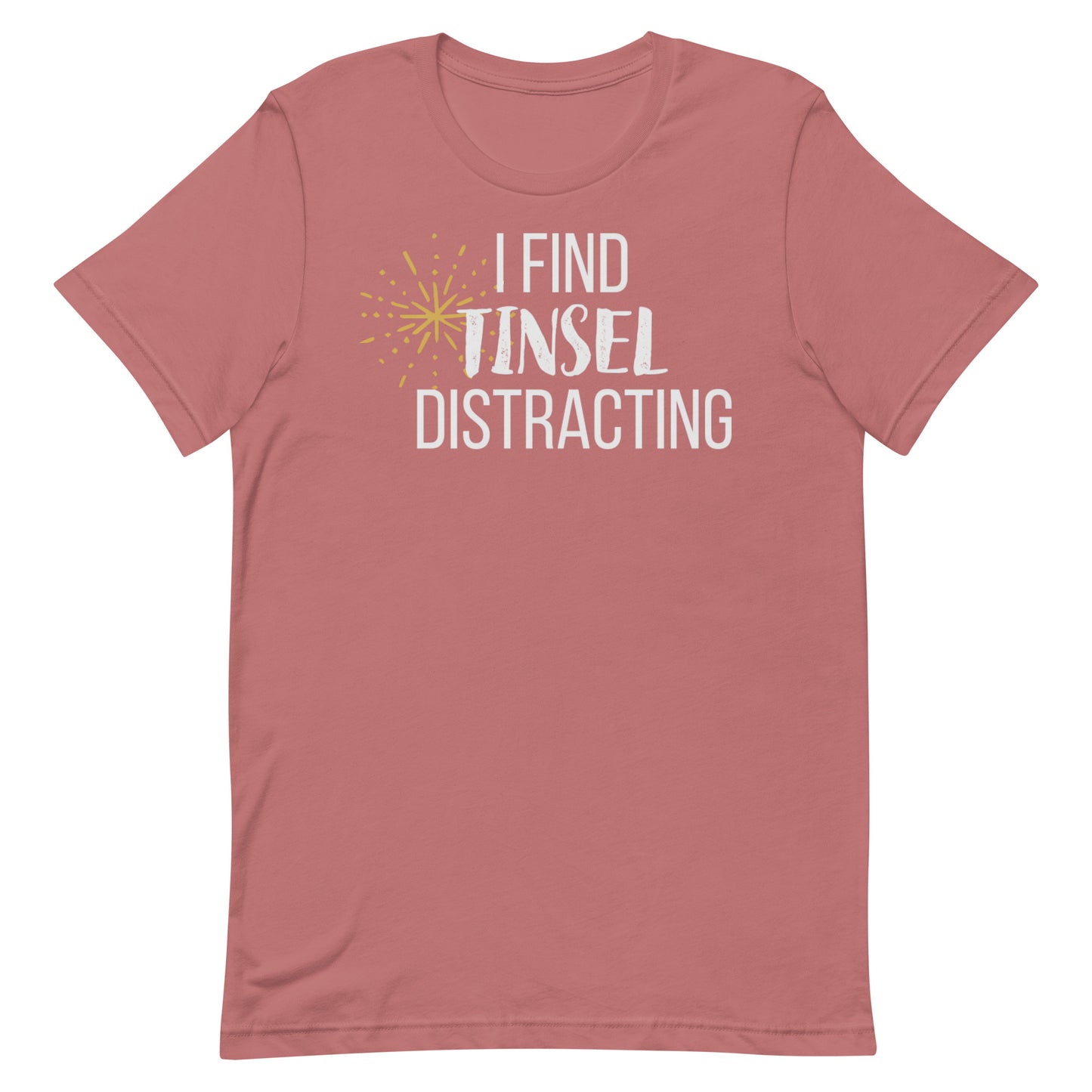 Tinsel Distracting T-shirt
