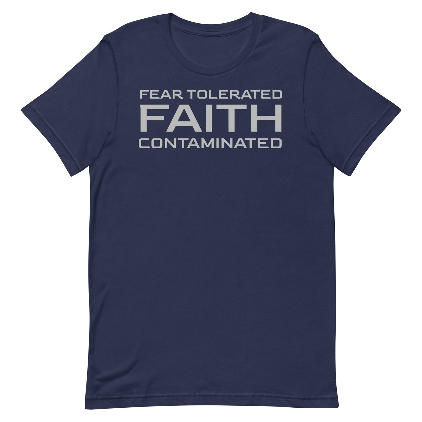 Faith Contaminated T-shirt