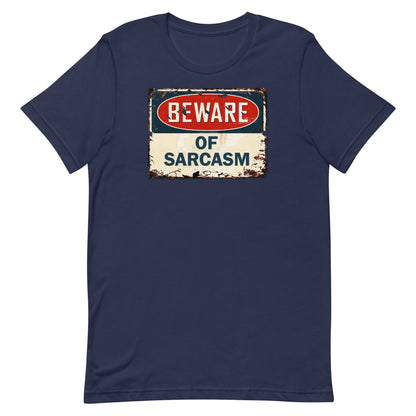 Beware of Sarcasm T-shirt