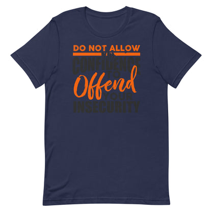Confidence Insecurity T-shirt