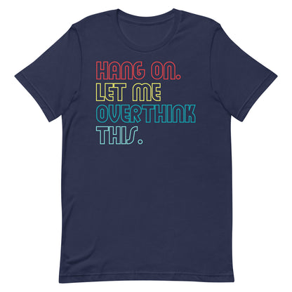 Overthink T-shirt