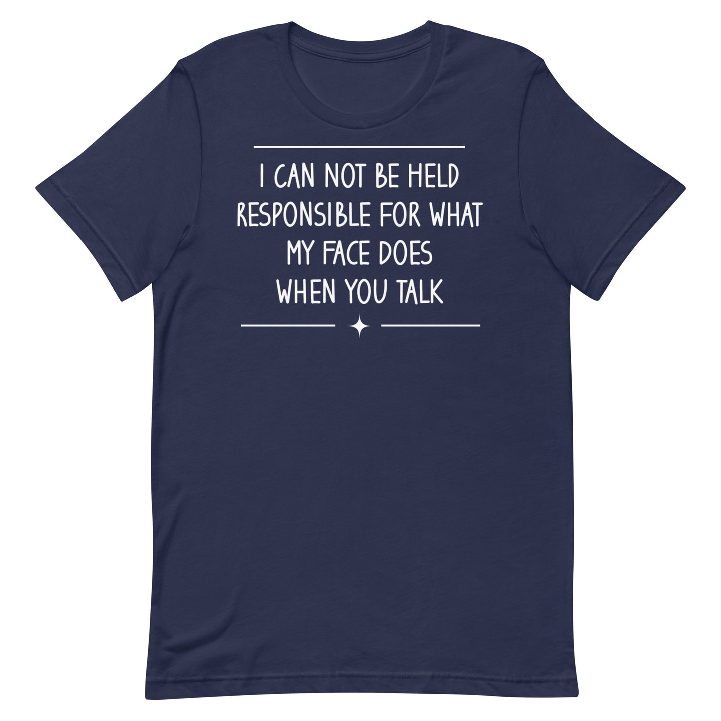 My Face Does T-shirt