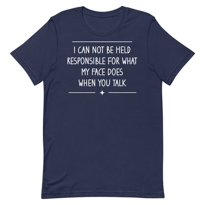My Face Does T-shirt