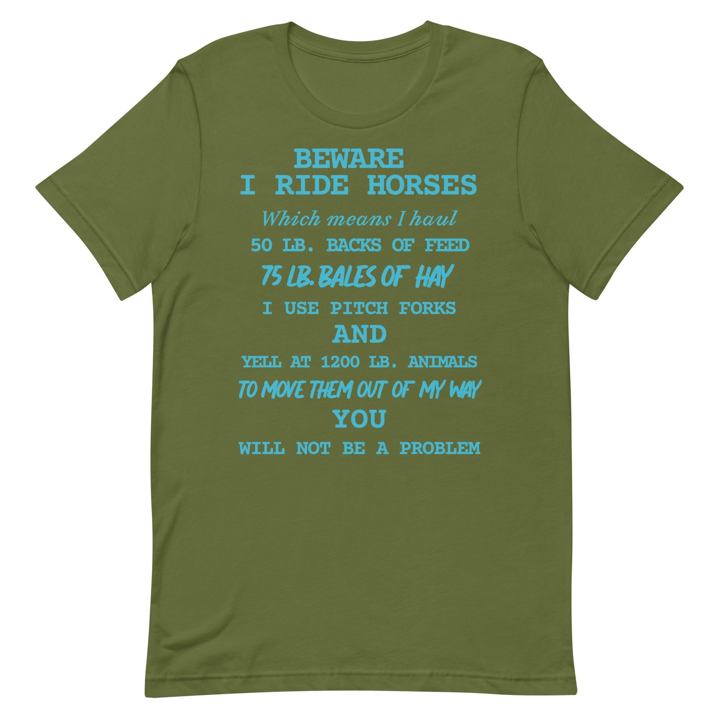 I Ride Horses T-shirt