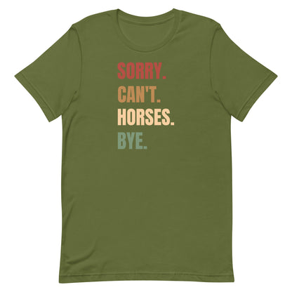 Sorry can't Horses T-shirt