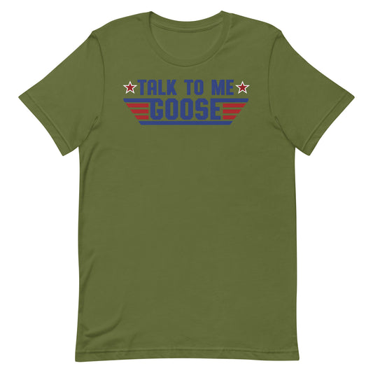 Talk to me Goose T-shirt