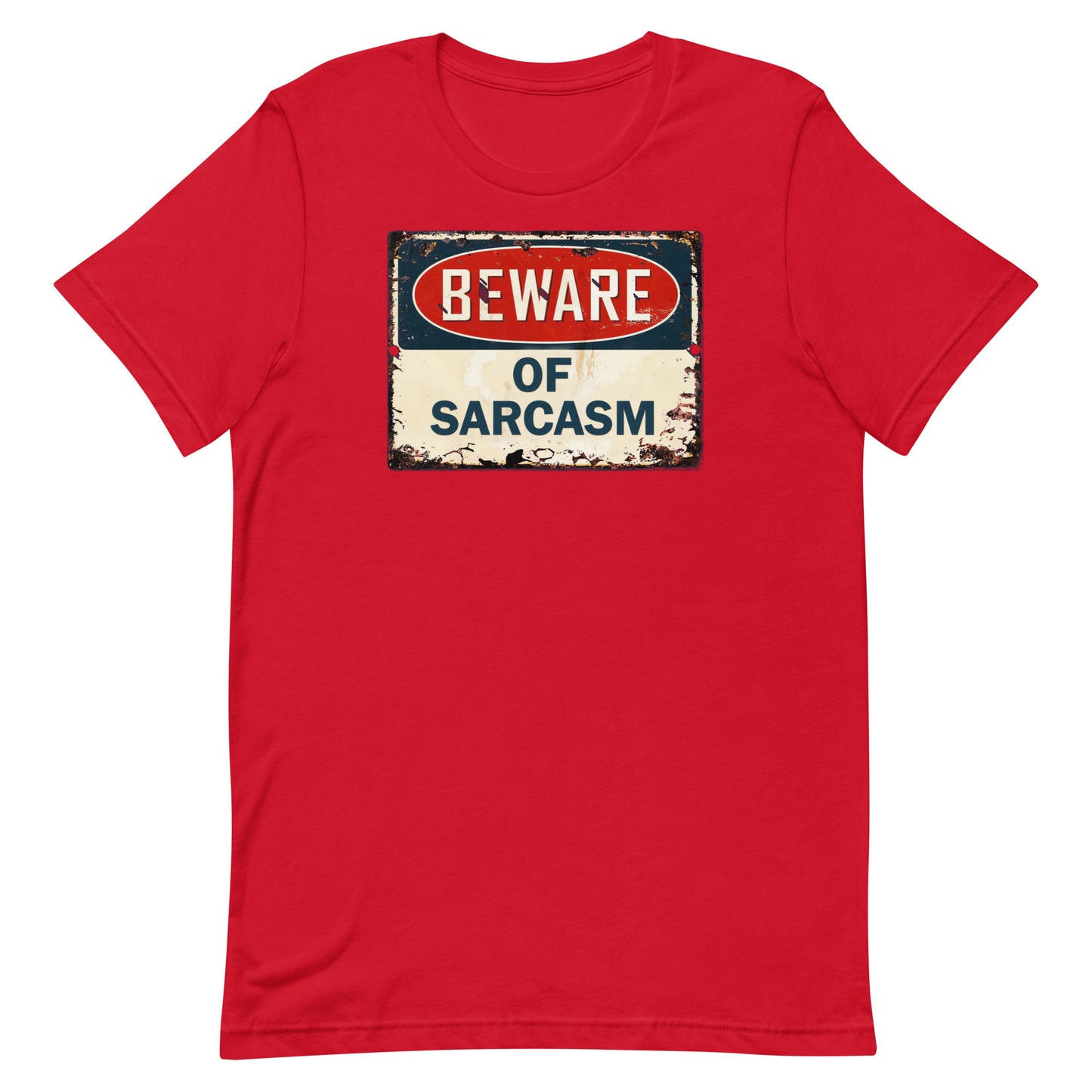 Beware of Sarcasm T-shirt