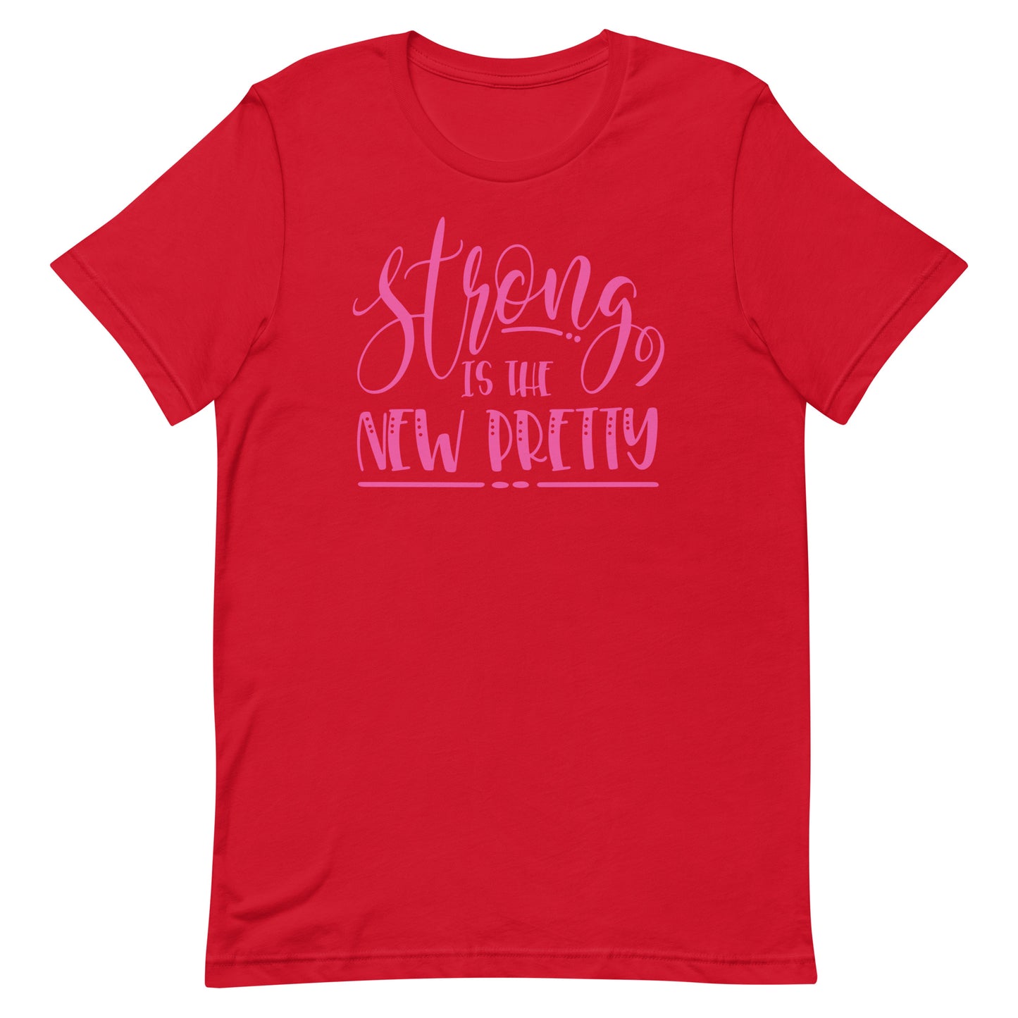 Strong is Pretty T-shirt
