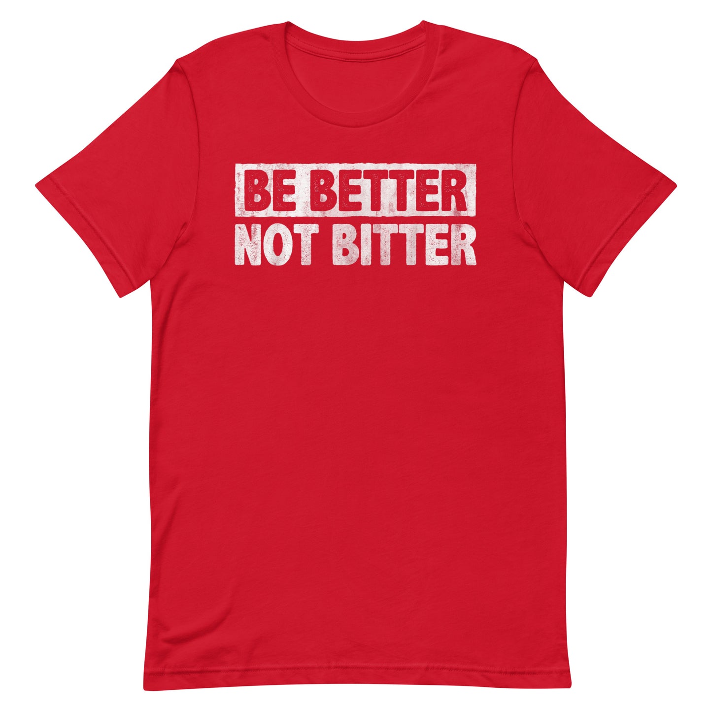 Be Better T-shirt