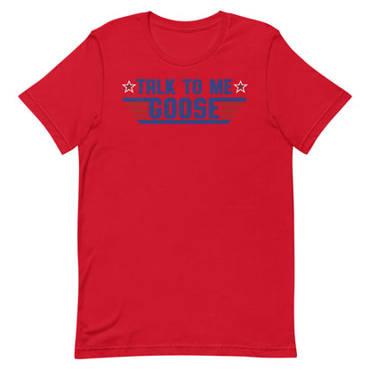 Talk to me Goose T-shirt